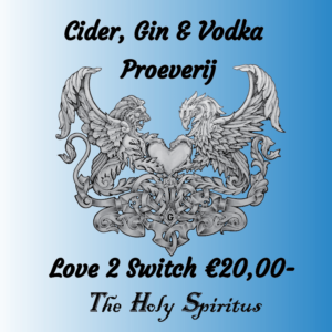 Love 2 Switch Cider Gin en Vodka Proeverij